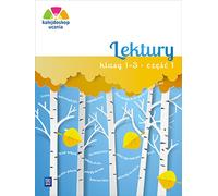 Kaleidoskop ucznia Lektury 1-3 Czêœæ 1 Katarzyna Harmak, Kamila Izbiñska (Buch auf Polnisch)