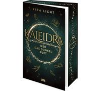 Kaleidra - Wer das Dunkel ruft: Endlich im Paperback - der Auftakt der epischen Romantasy von SPIEGEL-Bestsellerautorin Kira Licht