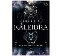 Kaleidra - Wer Die Seele Berührt (Band 2)