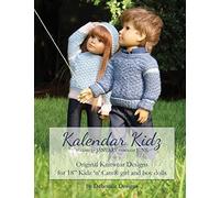 Kalendar Kidz: Volume 1 ~ January through June: Original Knitwear Designs for 18” Kidz ‘n’ Cats® girl and boy dolls