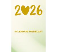 Kalendarz 2026 - Planer miesięczny: Format 6x9 Polski kalendarz ze świętami i dniami okolicznościowymi Dużo miejsca na notatki