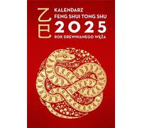 Kalendarz Feng Shui Tong Shu 2025 - and Tiger (livre en polonais)