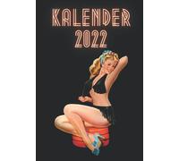 Kalender 2022 : Pin Up Girl Vintage Motiv Pinup, 50iger Jahre Pin Up I Dina5 Geschenk Fuer Maenner Und Frauen