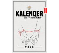 Kalender für Freundinnen 2026: Freundschaft Geschenk und Must Have für Frauen / Freundinnen Geschenkideen / Terminplaner 2026 / Freundschaftsbeweis / Dankeschön