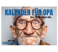 Kalender für Opa - Was ich dir sagen will (Tischkalender 2026 DIN A5 quer), CALVENDO Monatskalender: Kalender für Opa zum Ausfüllen - das ... oder als persönlicher Kalender für Opas.