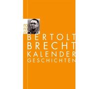 Kalendergeschichten - Bertolt Brecht - Rowohlt Verlag - Poche - Livre