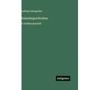 Kalendergeschichten: in Großdruckschrift