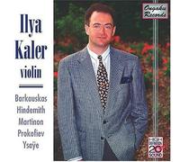 Kaler, Ilya - Plays Hindemith/Prokofiev/&