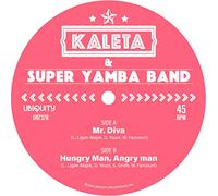 Kaleta & Super Yamba Band - Mr. Diva b/w Hungry Man, Angry Man