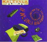 Kalevala Hms - If We Only Had A Brain [Import]