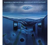 Kalevala Orchestra - Abraham's Blue Refrain [Vinyl LP]
