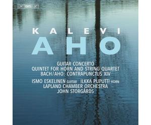 Kalevi Aho: Guitar Concerto; Quintet For Horn And String Quartet & Johann Sebastian Bach; Kalevi Aho: Contrapunctus Xiv