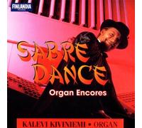 Kalevi Kiviniemi - Sabre Dance: Organ Encores [Import]