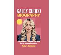 KALEY CUOCO BIOGRAPHY: From Pony Rides to Primetime - The Untold Story of America’s Sitcom Queen
