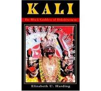 Kali by Elizabeth Elizabeth Harding Harding Elizabeth U. Harding (Auteur)