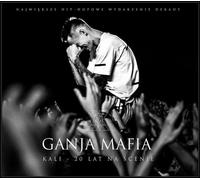 Kali - Ganja Mafia. Kali 20 lat na scenie CD