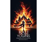 Kali & Her Yoginis