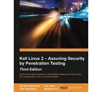 Kali Linux 2 - Assuring Security By Penetration Testing, Third Edition