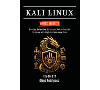 KALI LINUX OT/ICS SECURITY: Develop Defensive Strategies for Industrial Systems with High-Performance Tools