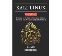 KALI LINUX OT/ICS SECURITY: Développez des Stratégies Défensives pour les Systèmes Industriels avec des Outils de Haute Performance