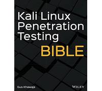 Kali Linux Penetration Testing Bible