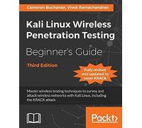 Kali Linux Wireless Penetration Testing Beginner's Guide - Third Edition