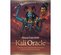Kali Oracle: Ferocious Grace and Supreme Protection with the Wild Divine Mother