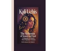 KALI UCHIS: The Alchemist of Sound and Soul A Biography of Music's Most Enigmatic Visionary