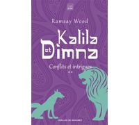 Kalila et Dimna (vol 2) Conflits et intrigues - Ramsay Wood - Les Carnets DDB - Poche - Contes / Légendes