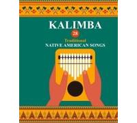 Kalimba. 28 Traditional Native American Songs