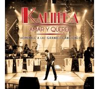 Kalimba - Amar Y Querer: Homenaje a Las Grandes Canciones