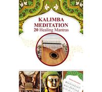 Kalimba Meditation 20 Healing Mantras