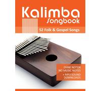 Kalimba Songbook - 52 Folk & Gospel Songs