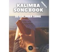 Kalimba Songbook: 55 Mixed Songs for kalimba in C 17 keys 8,5x11 88 pages