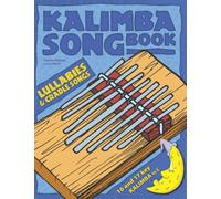 Kalimba Songbook: Lullabies and Cradle songs