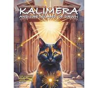 Kalimera and the Island of Dawn: A Magical Island Adventure About Healing Grief, Facing Fears and Finding Courage