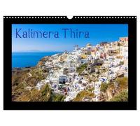 Kalimera Thira - Santorini, die schönste der Kykladen stellt sich vor (Wandkalender 2026 DIN A3 quer), CALVENDO Monatskalender: Ein farbenfroher ... der wunderschönen Insel in der Ägäis.