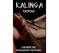 Kalinga Tattoo: I Segreti Del Tatuaggio Filippino