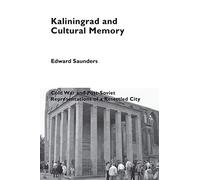 Kaliningrad And Cultural Memory