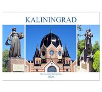 Kaliningrad - Das russische Königsberg (Wandkalender 2026 DIN A2 quer), CALVENDO Monatskalender: Das alte Königsberg und das moderne Kaliningrad heute