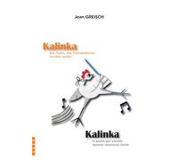 Kalinka, la poule qui voulait devenir danseuse-étoile / Kalinka, das Huhn, das Primaballerina werden Édition bilingue français-allemand - Jean Greisch - Ipagine - broché - Méthode de langue