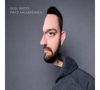 Fritz Kalkbrenner – Presente Suol Mates – Import