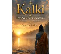 Kalki: Der Avatar des Erwachens
