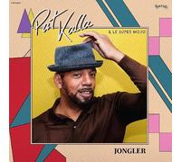 Kalla Pat & Le Super Mojo - Jongler