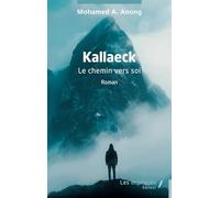 Kallaeck: Le chemin vers soi