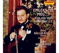 Kallai Kiss - Erno kallai Kiss jr and His Gipsy Band emlekszel meg (Peux-tu Encore Te souven [Import]