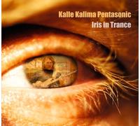 Kalle Kalima Pentasonic - Iris in Trance [Import]