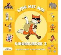 Kalle Klang & die Flohtöne - Sing mit Mir Kinderlieder 2