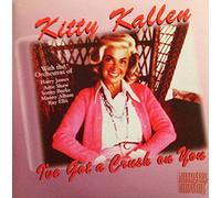 Kallen, Kitty - I've Got a Crush on You
