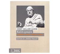 Kalligraphia - Comment Écrire Comme Platon ? Phraséologie Grecque D'après Les Textes De Thucydide, Xénophon, Platon Et Démosthène